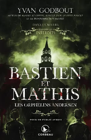Dans l'univers des contes interdits : Bastien et Mathis, les orphelins Andersen